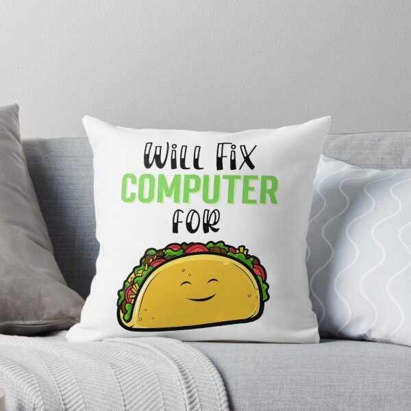 Item preview, Will fix computer for tacos, Taco Tuesday, I love Tacos designed and sold by 732Studio.
