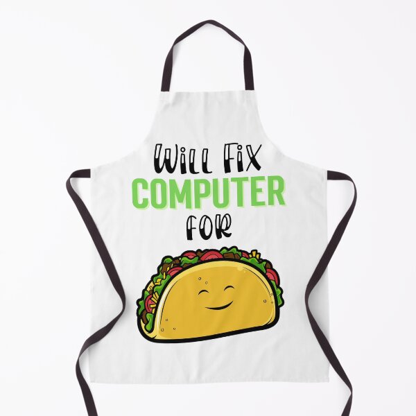 Item preview, Will fix computer for tacos, Taco Tuesday, I love Tacos designed and sold by 732Studio.