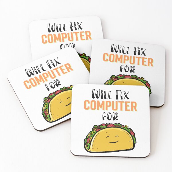 Item preview, Will fix computer for tacos, Taco Tuesday, I love Tacos designed and sold by 732Studio.