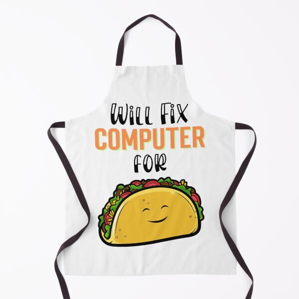 Item preview, Will fix computer for tacos, Taco Tuesday, I love Tacos designed and sold by 732Studio.