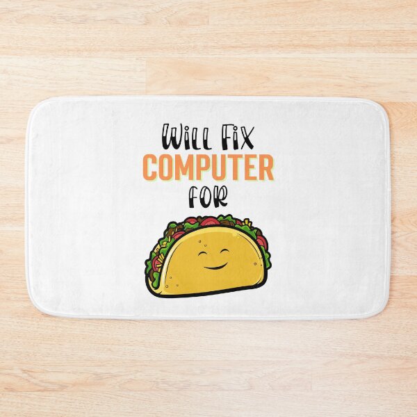 Item preview, Will fix computer for tacos, Taco Tuesday, I love Tacos designed and sold by 732Studio.