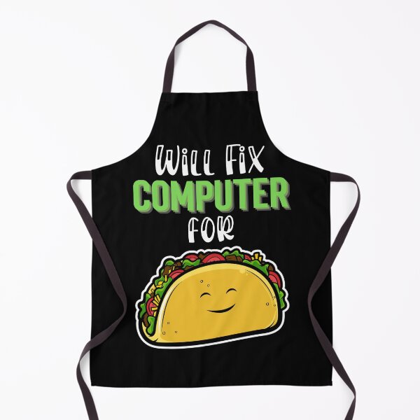 Item preview, Will fix computer for tacos, Taco Tuesday, I love Tacos designed and sold by 732Studio.