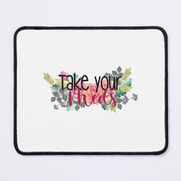Item preview, Take your meds designed and sold by Christiney92.