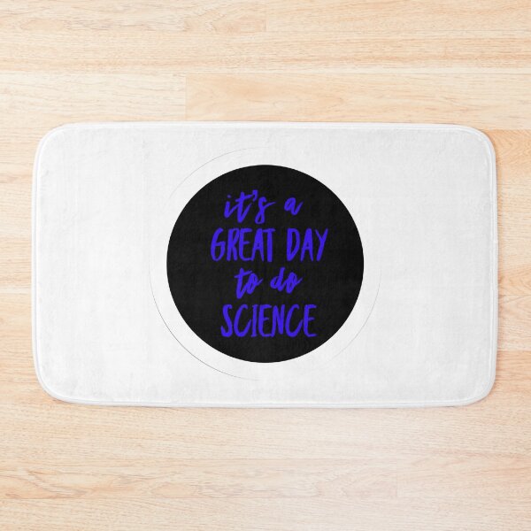 Item preview, It’s a great day to do science in blue and black font on white background designed and sold by UncleStuScience.