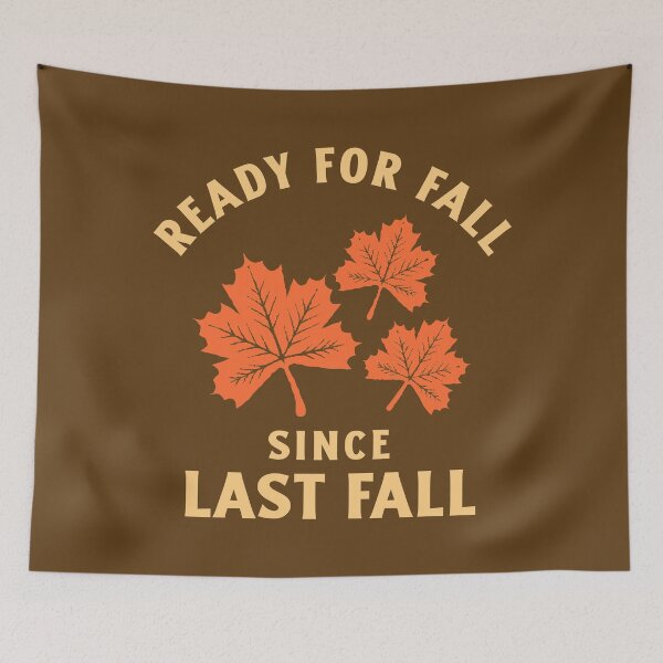 Item preview, Ready For Fall Since Last Fall designed and sold by YOYOCollection.