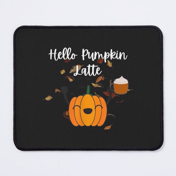 Item preview, Hello Pumpkin Latte designed and sold by brandyj2t.