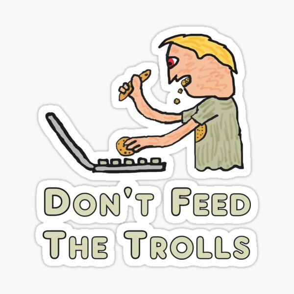 Don't Feed Trolls Royalty-Free Images, Stock Photos & Pictures