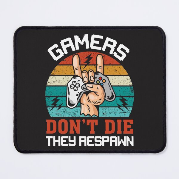 Item preview, Gamers Don't Die, They Respawn // Retro Gaming designed and sold by SLAG-Creative.