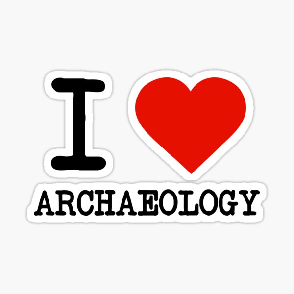 I Love Archaeology Sticker