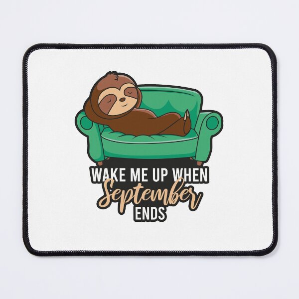 Item preview, Wake Me Up When September Ends designed and sold by ProArtzilla.