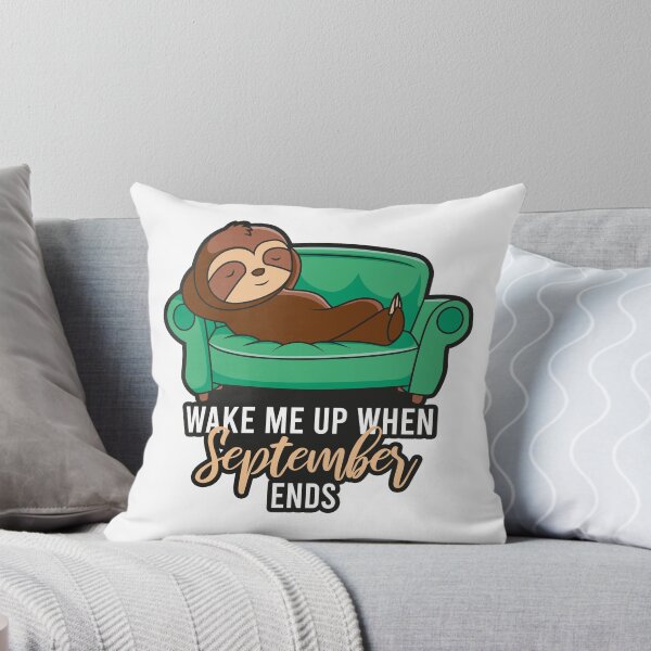 Item preview, Wake Me Up When September Ends designed and sold by ProArtzilla.