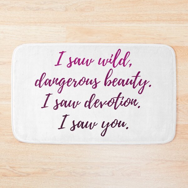 Item preview, I saw wild dangerous beauty. I saw devotion. I saw you.  designed and sold by readallthebooks.