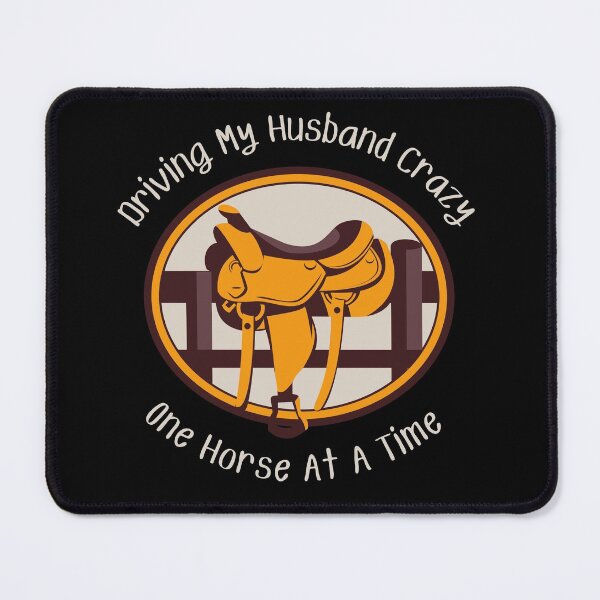 Item preview, Driving My Husband Crazy One Horse At A Time designed and sold by MamaSweetea.