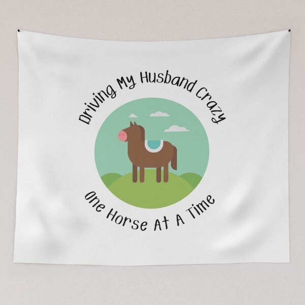 Item preview, Driving My Husband Crazy One Horse At A Time designed and sold by MamaSweetea.
