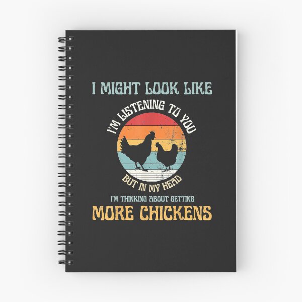 Item preview, Funny In My Head I'm Thinking About Getting More Chickens designed and sold by brandyj2t.