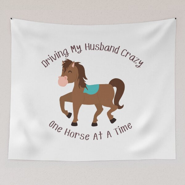 Item preview, Driving My Husband Crazy One Horse At A Time designed and sold by MamaSweetea.
