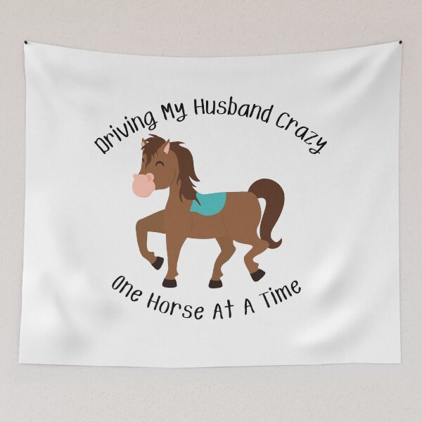 Item preview, Driving My Husband Crazy One Horse At A Time designed and sold by MamaSweetea.