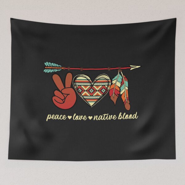 Item preview, Peace Love Native Blood Indigenous People Native American designed and sold by brandyj2t.