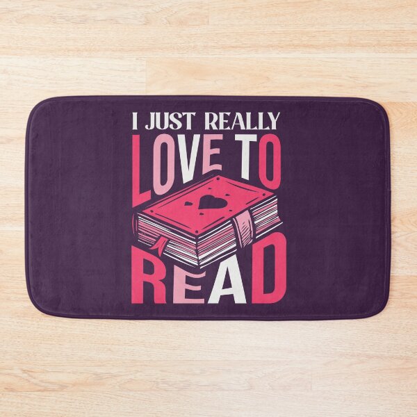 Item preview, I Just Really Love to Read // Book Lover designed and sold by SLAG-Creative.