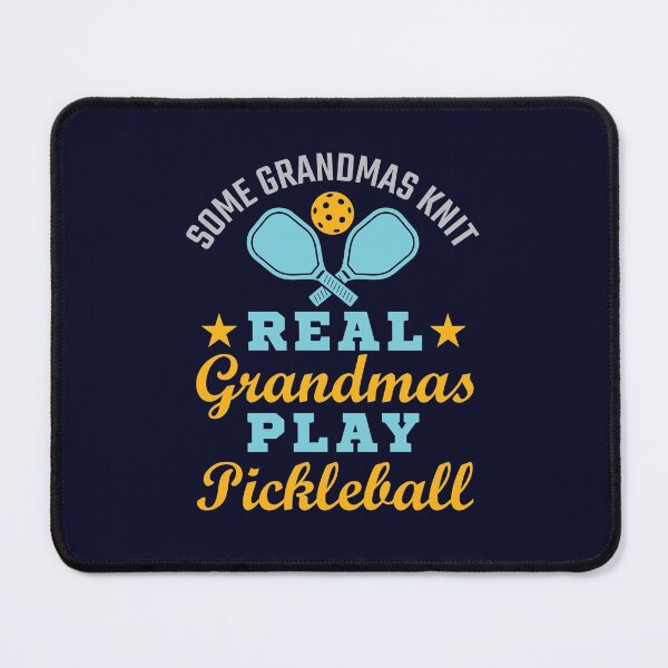 Item preview, Some Grandmas Knit Real Grandmas Play Pickleball designed and sold by jaygo.