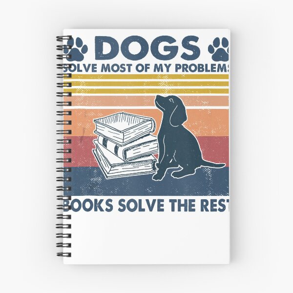 Item preview, Dogs Solve Most Of My Problems Books Solves The Rest designed and sold by tranminhthuan19.