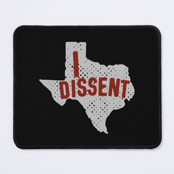 Item preview, Women Have Had Enough: Texas - I DISSENT (red and grey/gray) designed and sold by Ofeefee.