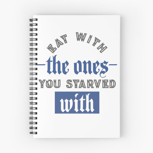 Item preview, Eat With The Ones You Starved With  designed and sold by AvyHernandez.