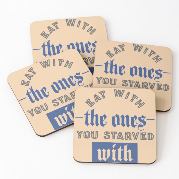 Item preview, Eat With The Ones You Starved With  designed and sold by AvyHernandez.