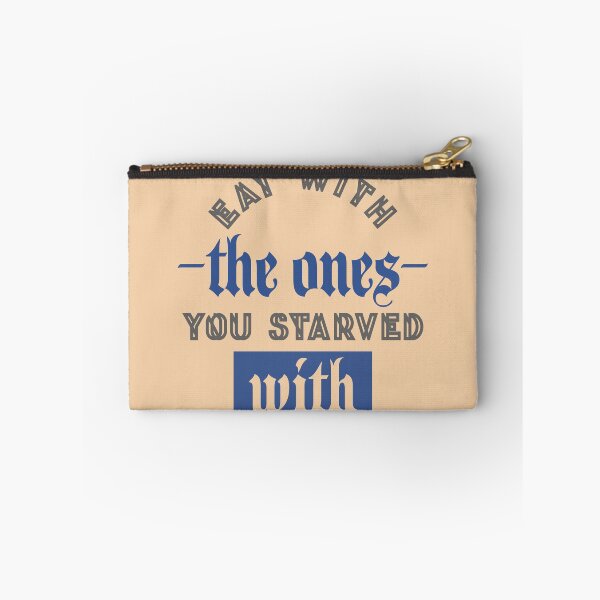 Item preview, Eat With The Ones You Starved With  designed and sold by AvyHernandez.