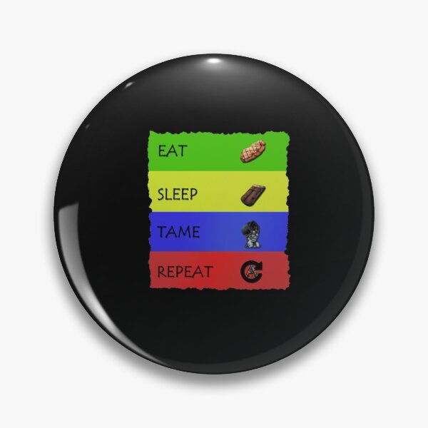 Item preview, ARK EAT SLEEP TAME REPEAT  designed and sold by KimmyWatson1960.