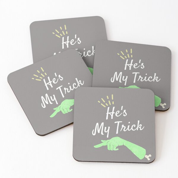 Item preview, He's My Trick designed and sold by The Jackalope.