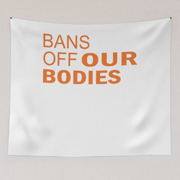 Item preview, Bans Off Our Bodies designed and sold by begin-again.