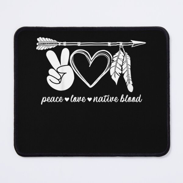 Item preview, Peace Love Native Blood Indigenous People Native American designed and sold by RogerGift.