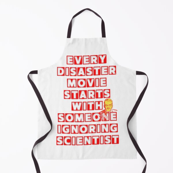 Item preview, EVERY DISASTER MOVIE STARTS WITH SOMEONE IGNORING SCIENTIST designed and sold by LaBelleMaison.
