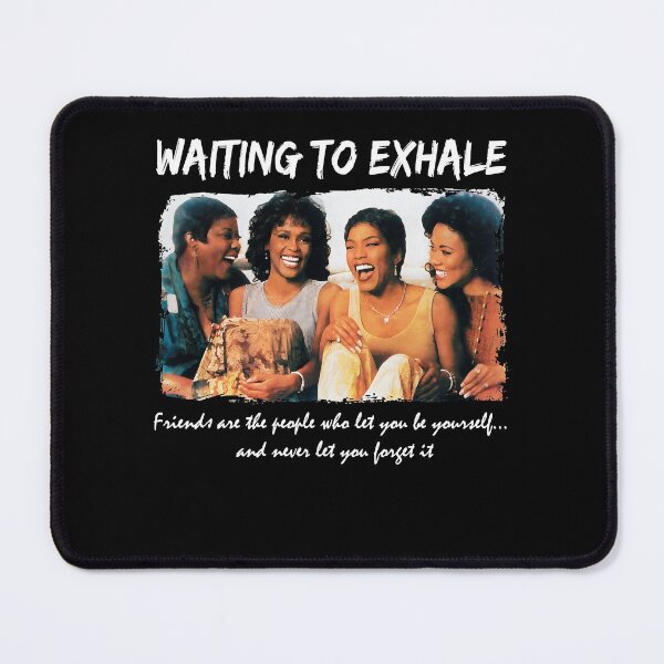 Item preview, Whitney Houston Waiting To Exhale Friend Are The People Let You Be Yourself designed and sold by Frankenhooker90.