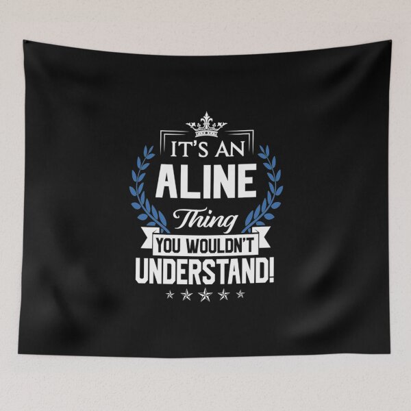 Item preview, Aline T-ShirtAline Name T Shirt - Aline Things Name You Wouldn't Understand Name Gift Item Tee T-Shirt_by romanvomerh_ designed and sold by shophoanghyu.