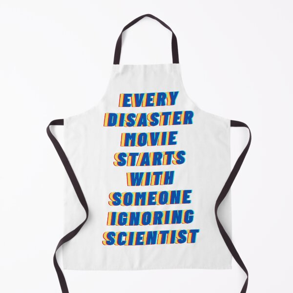 Item preview, EVERY DISASTER MOVIE STARTS WITH SOMEONE IGNORING SCIENTIST designed and sold by LaBelleMaison.