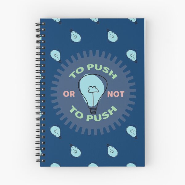Item preview, To Push OR Not To Push - Programmers and DevOps daily routine blue designed and sold by IrinchiDE.