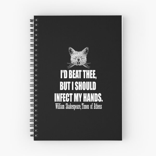 Item preview, Id beat thee, but i should infect my hands. William Shakespeare, Timon of Athens designed and sold by HermitAlley.