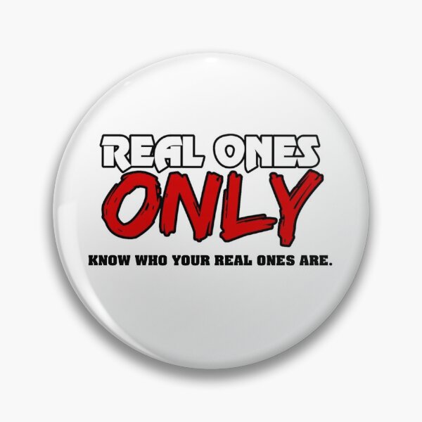 Item preview, Real Ones Only designed and sold by storminstakk.