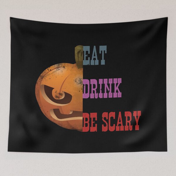 Item preview, Eat Drink And Be Scary designed and sold by superdumb70.