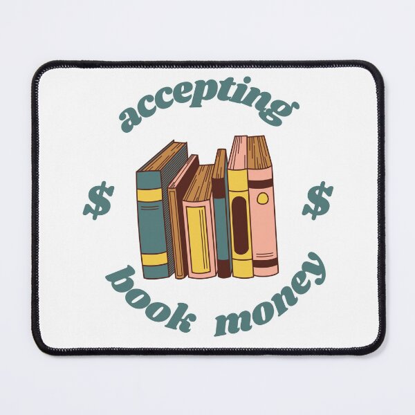 Item preview, Accepting Book Money designed and sold by 4shleybby.