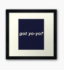 Got Yo-Yo? Framed Print