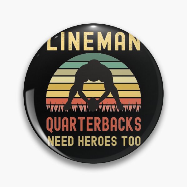 Item preview, Lineman Because Quarterbacks Need Heroes designed and sold by Fabvity.