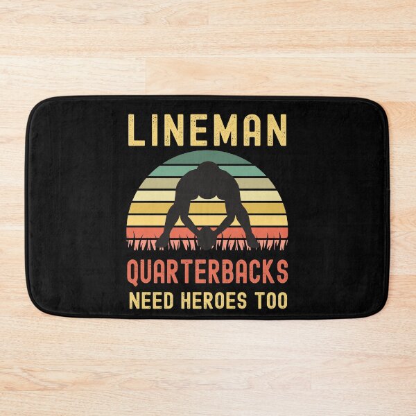 Item preview, Lineman Because Quarterbacks Need Heroes designed and sold by Fabvity.