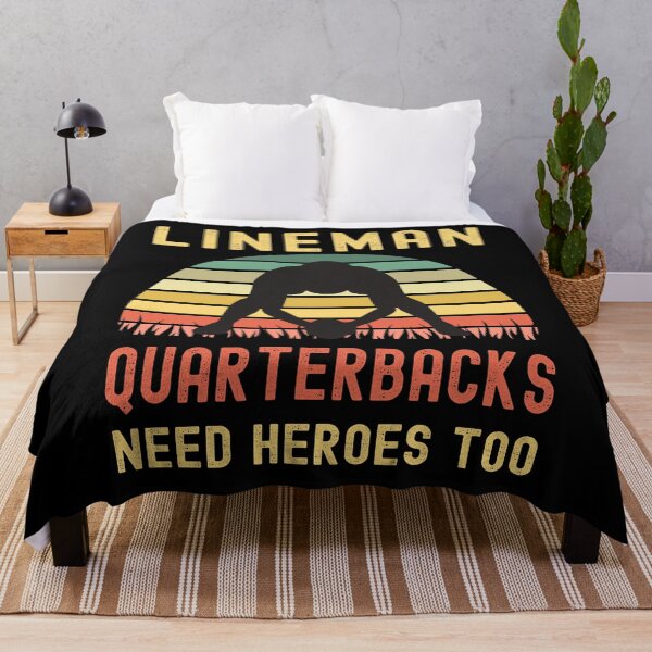 Item preview, Lineman Because Quarterbacks Need Heroes designed and sold by Fabvity.