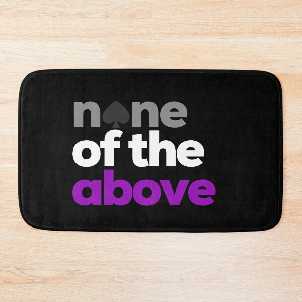 Item preview, None Of The Above. Asexual Pride designed and sold by Subtle Pride Shop.
