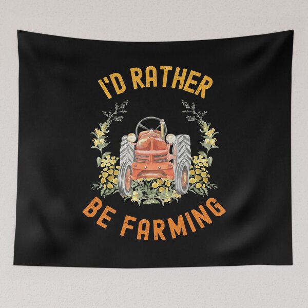 Item preview, I'd Rather Be Farming Funny Farming designed and sold by Fabvity.