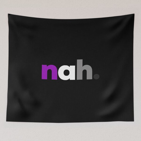 Item preview, Nah. Ace Pride / Asexual Pride designed and sold by Subtle Pride Shop.