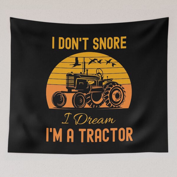 Item preview, I Don't Snore I Dream I'm a Tractor designed and sold by Fabvity.